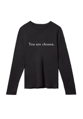 You are chosen. - Crewneck