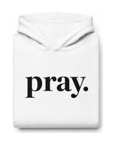 Pray Hoodie