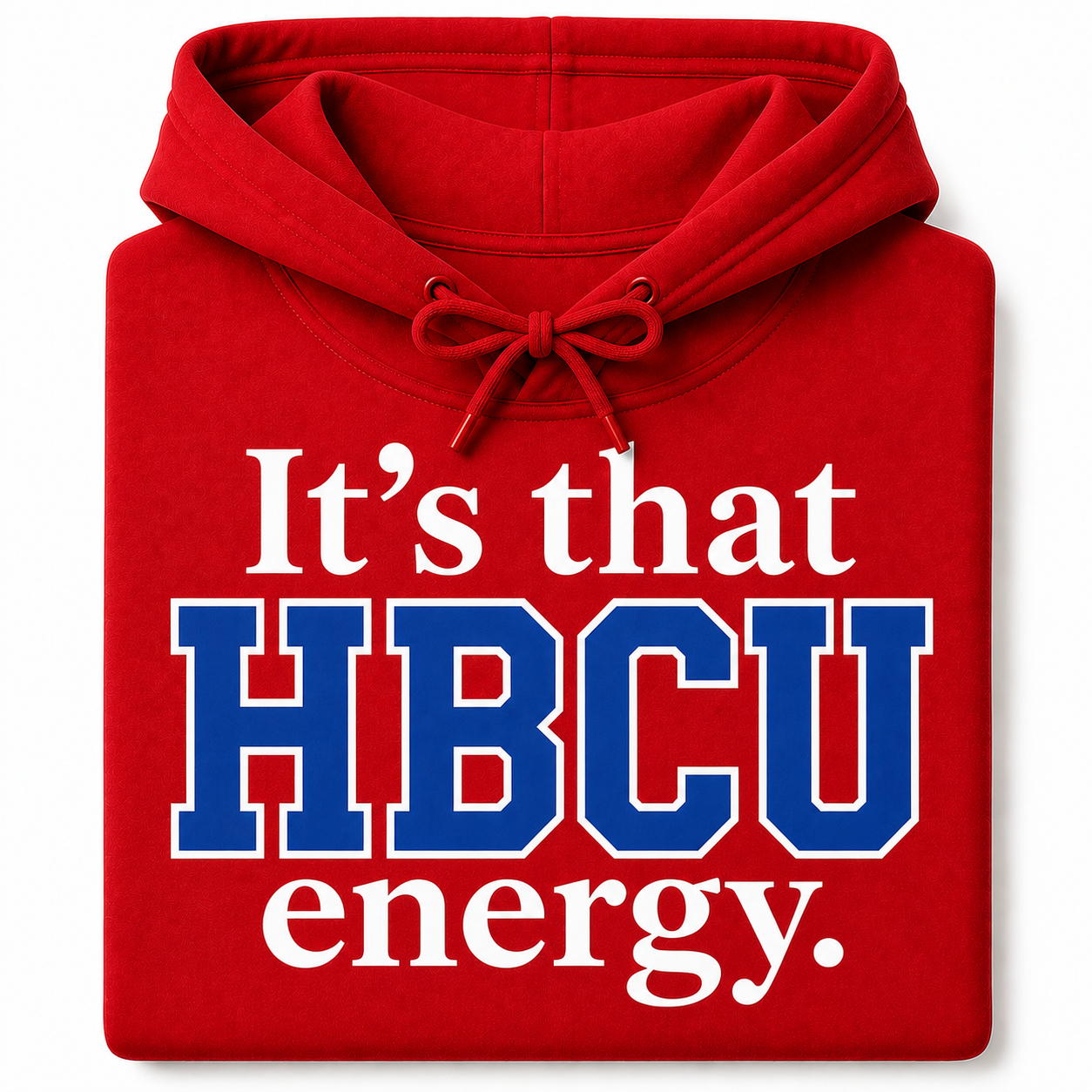 It's That HBCU Energy Hoodie red