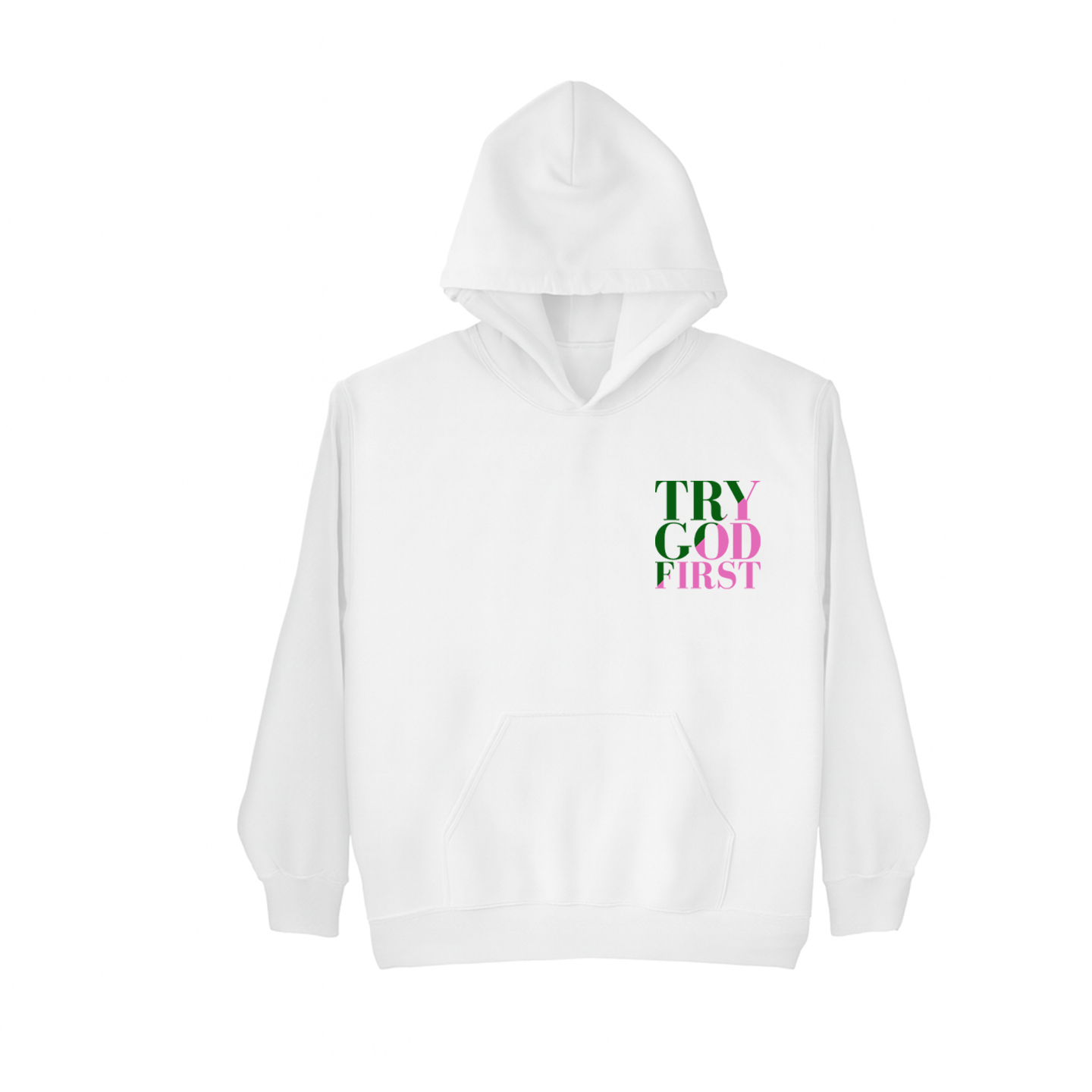 Try God First - Deuteronomy 31:6 - Hoodie Pink and Green