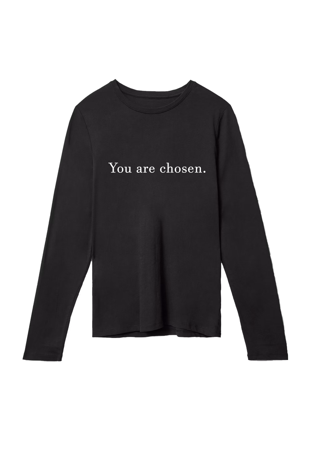 You are chosen. - Crewneck