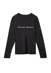 You are chosen. - Crewneck