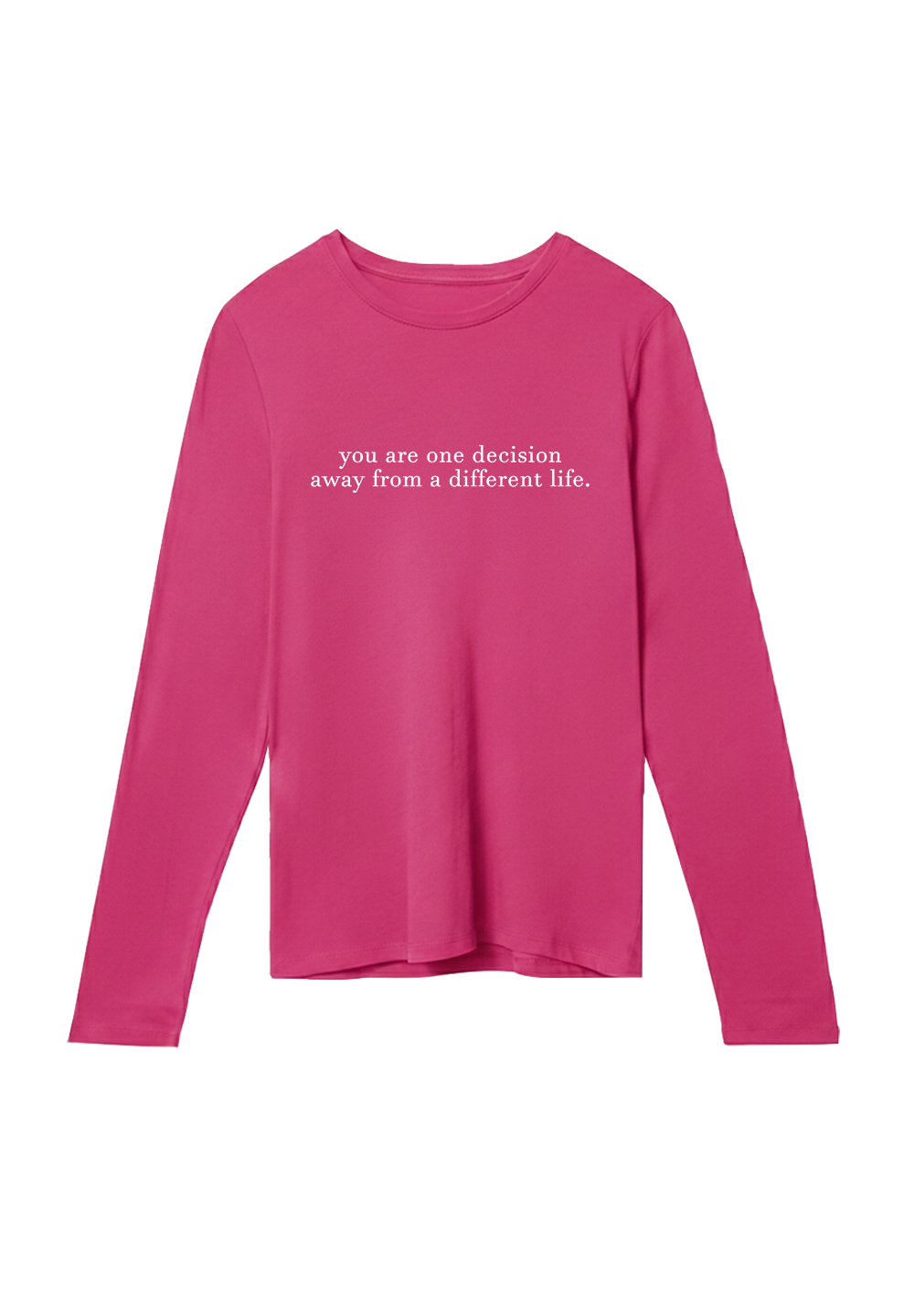 You are one decision away from a different life. - Crewneck