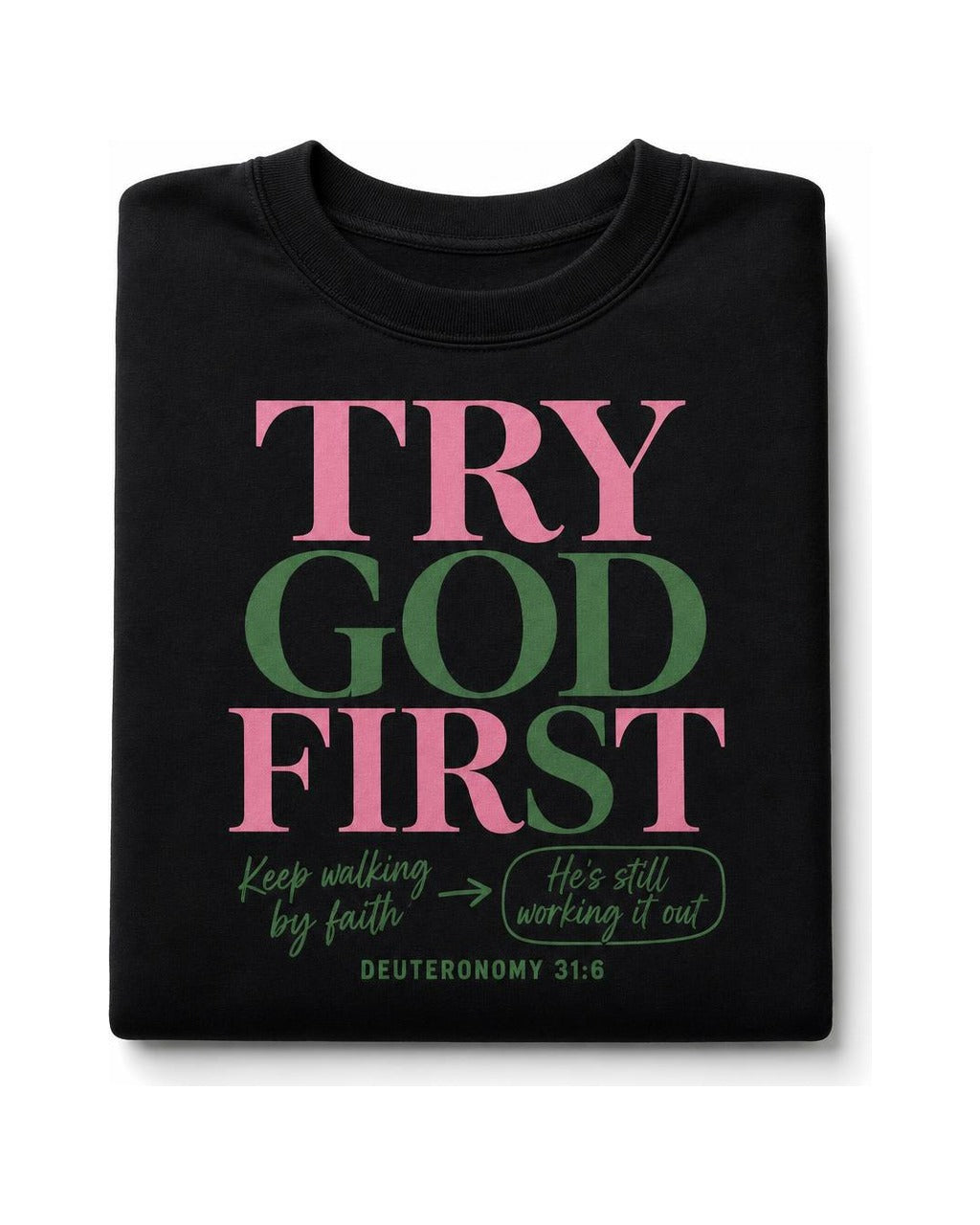 Deuteronomy 31:6 Crewneck