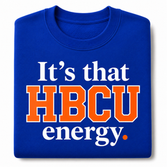 Folded royal blue crewneck with It's that HBCU energy in orange and white lettering