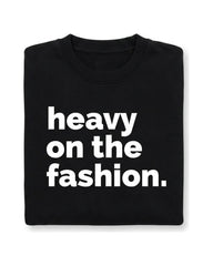 Heavy On The Fashion Crewneck
