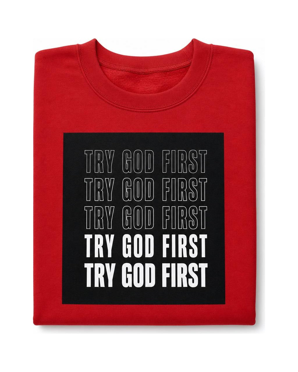 Try God First Stacked Crewneck