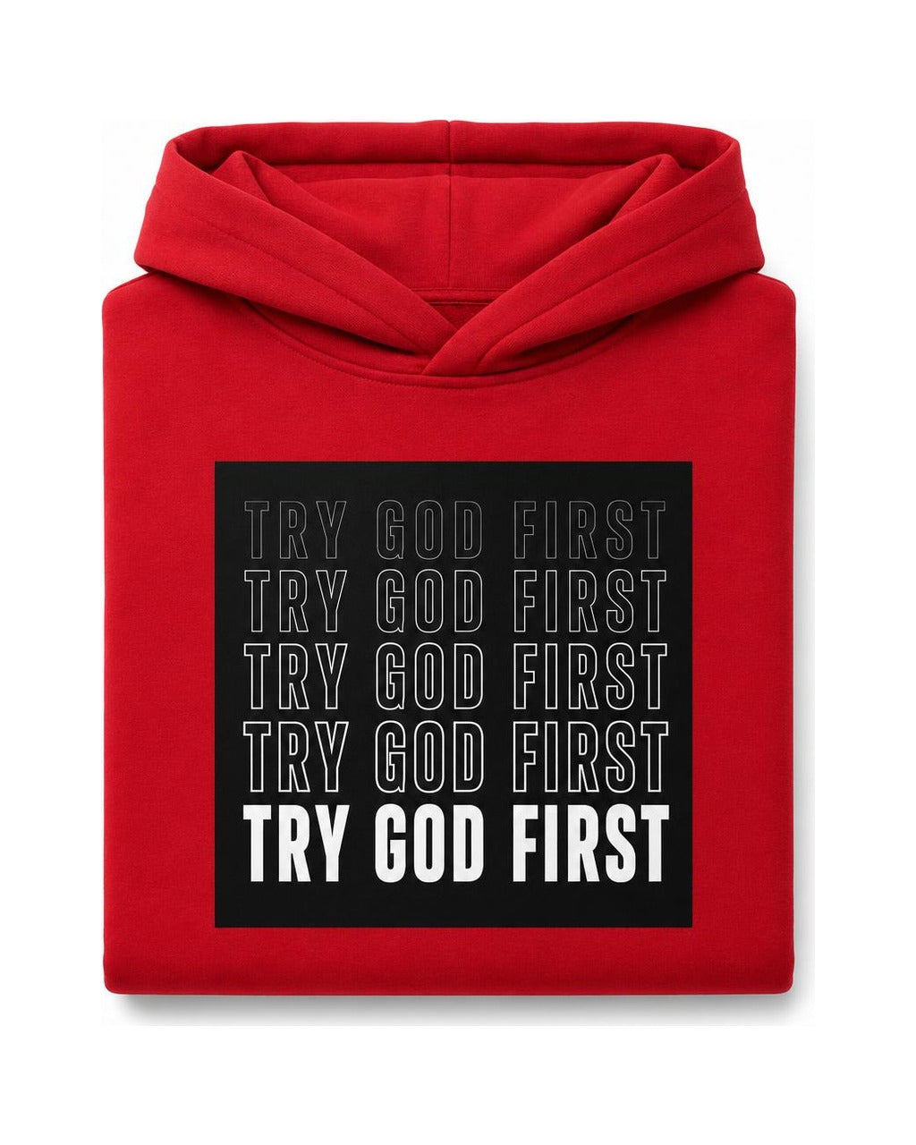 Try God First Stacked Hoodie
