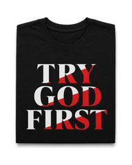 Try God First Short Sleeve T-Shirt